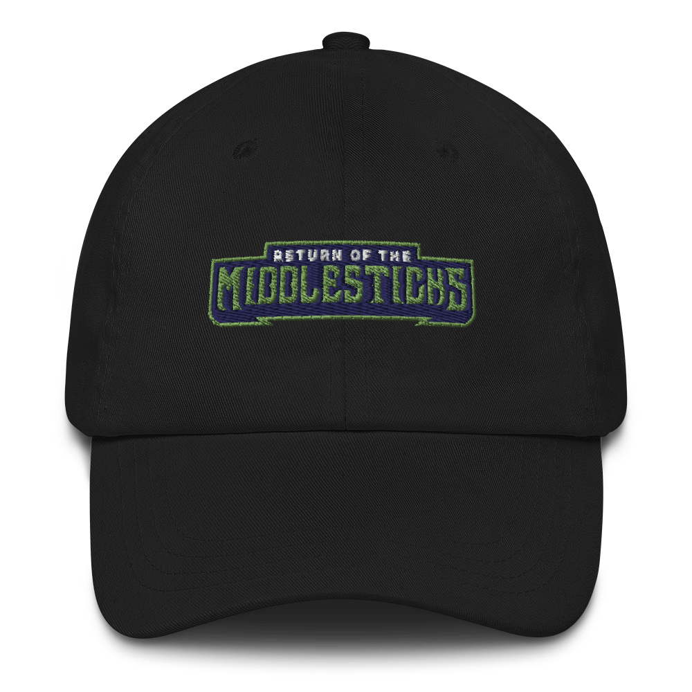 Return of the Middlesticks Wholesale | On Demand | Embroidered Dad hat