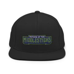 Return of the Middlesticks Wholesale | On Demand | Embroidered Snapback Hat